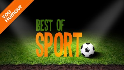 BEST OF - Humour Sport