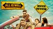 'All Is Well' Movie REVIEW By Bharathi Pradhan