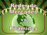 Redes de mercadeo vs Pirámides
