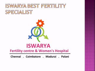 iswarya-best-fertility-specialist