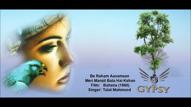 Be Raham Aasamaan Meri Manzil Bata Hai Kahan