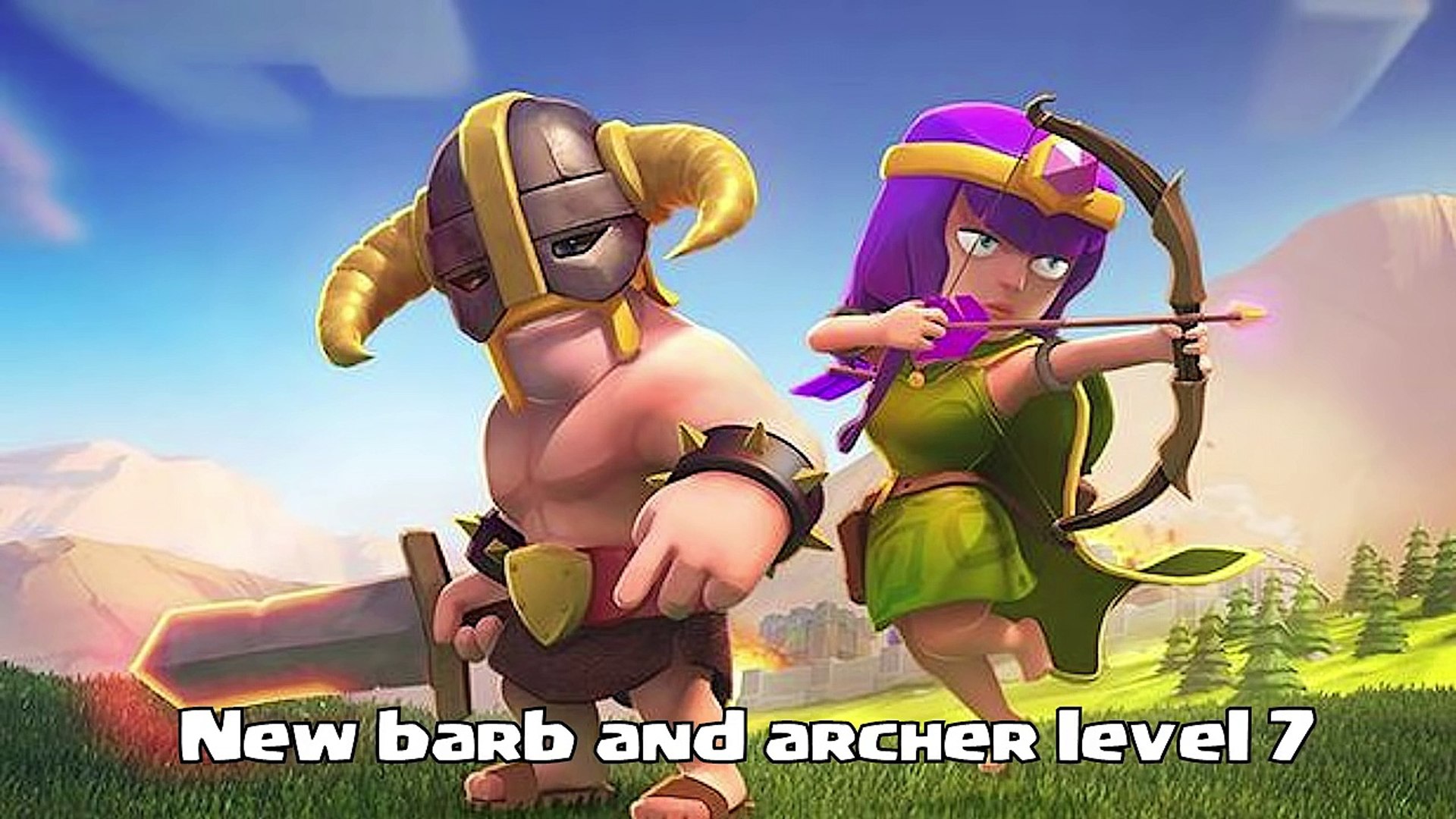 Clash Of Clans Barbarian Level 7 Archer Level 7 Upgrades Video Dailymotion