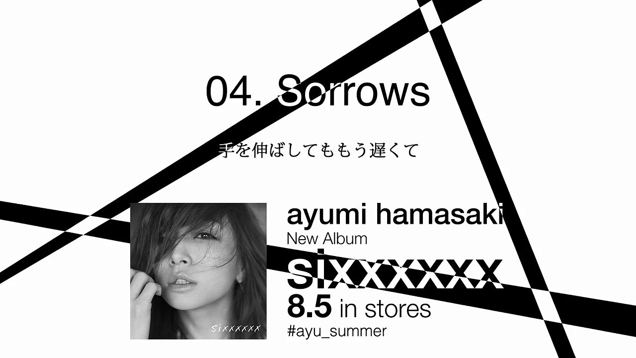 浜崎あゆみ _ Sorrows（from 2015.8.5 Release _sixxxxxx_）