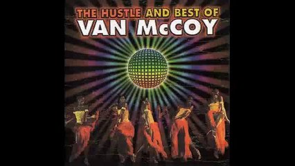 Van McCoy - The Hustle And Best Of - The Hustle (Original Mix)