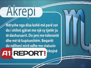 A1 Report, Rreze Dielli, Horoskop 21 Korrik