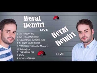 Berat Demiri  - Moj mikesha ime Live 2015