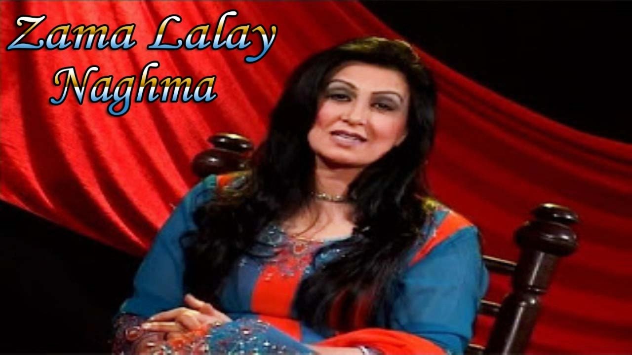 Naghma - Zama Lalay