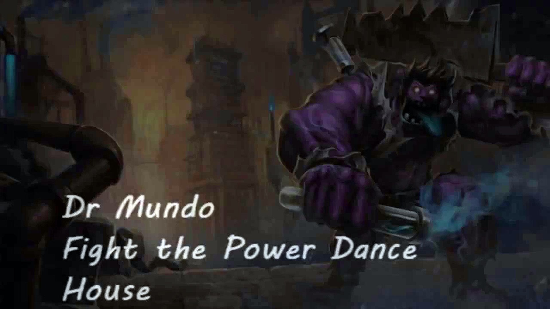 Dr Mundo Fight The Power Dance League Of Legends Lol Video Dailymotion