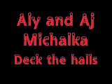Aly and Aj - Deck the Halls (with lyrics on screen)