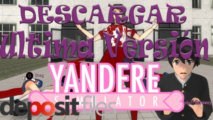 DESCARGAR YANDERE SIMULATOR PARA PC || ÚLTIMA VERSIÓN