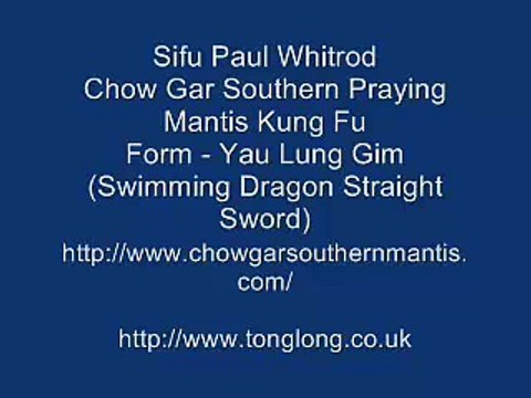 Sifu Paul Whitrod - Chow Gar Southern Praying Mantis Kung Fu