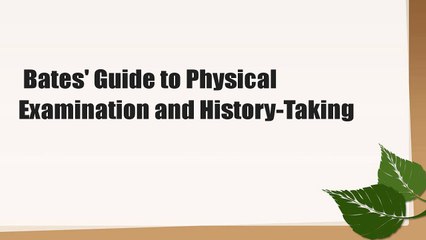 Bates' Guide to Physical Examination and History-Taking
