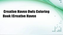 Creative Haven Owls Coloring Book (Creative Haven