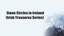 Stone Circles in Ireland (Irish Treasures Series)