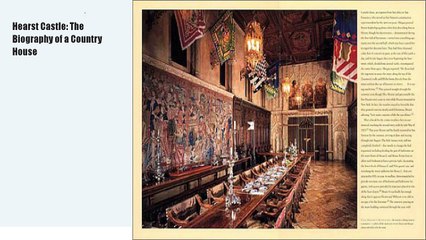 Hearst Castle: The Biography of a Country House