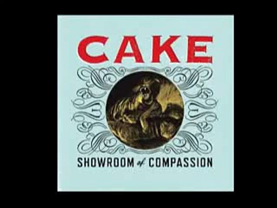 It's been a long time. Cake Showroom of compassion, shameless soundtrack