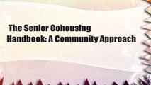 The Senior Cohousing Handbook: A Community Approach