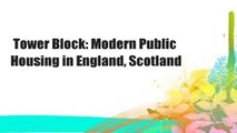 Tower Block: Modern Public Housing in England, Scotland