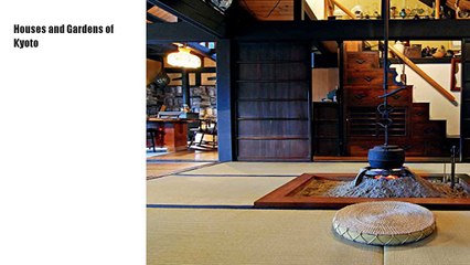 Houses and Gardens of Kyoto