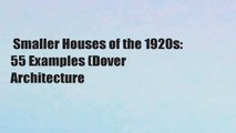 Smaller Houses of the 1920s: 55 Examples (Dover Architecture