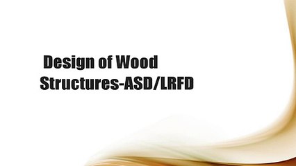 Design of Wood Structures-ASD/LRFD