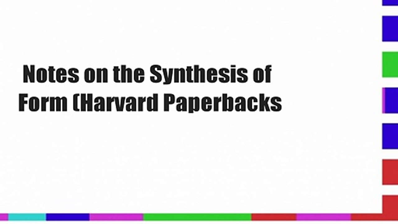  Notes on the Synthesis of Form (Harvard Paperbacks 