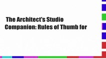 The Architect's Studio Companion: Rules of Thumb for