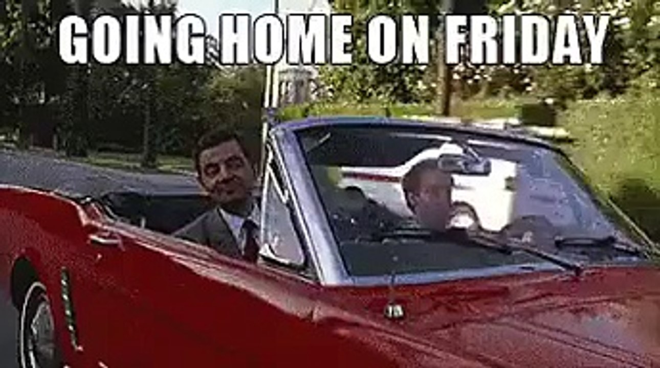 Coming home back on friday Funny