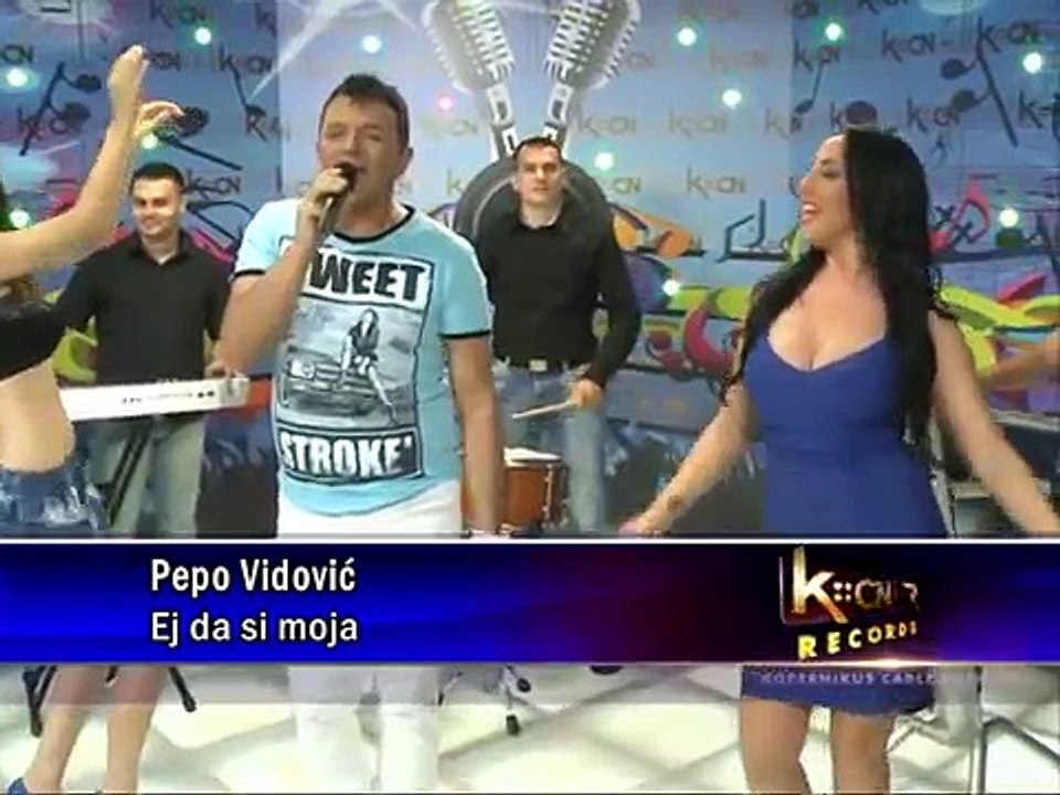 Pepo Vidovic   Ej da si moja
