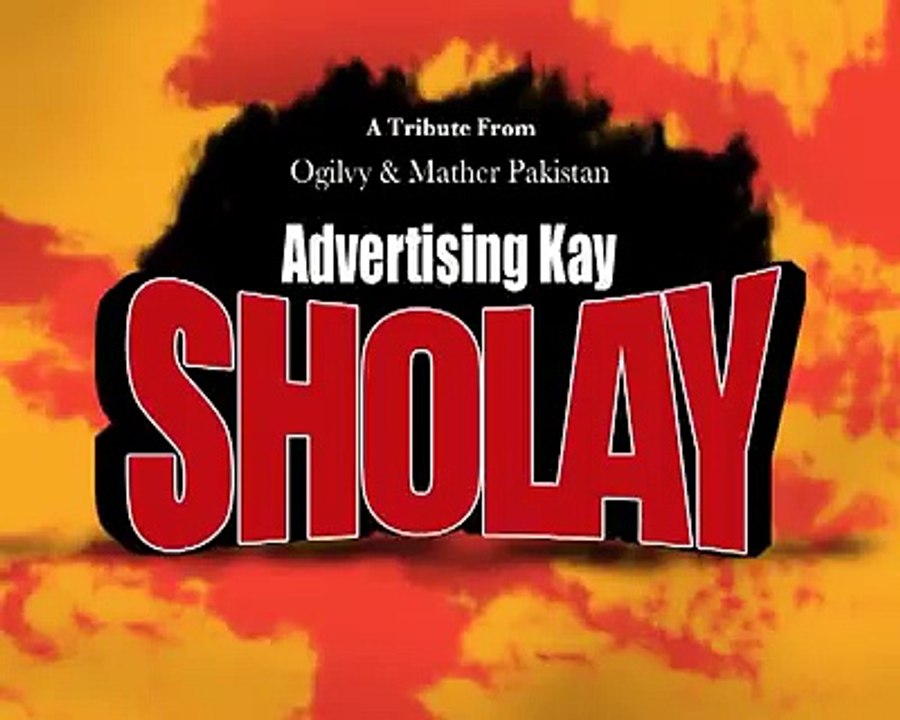 Advertising k Sholay by Ogilvy & Mather Pakistan