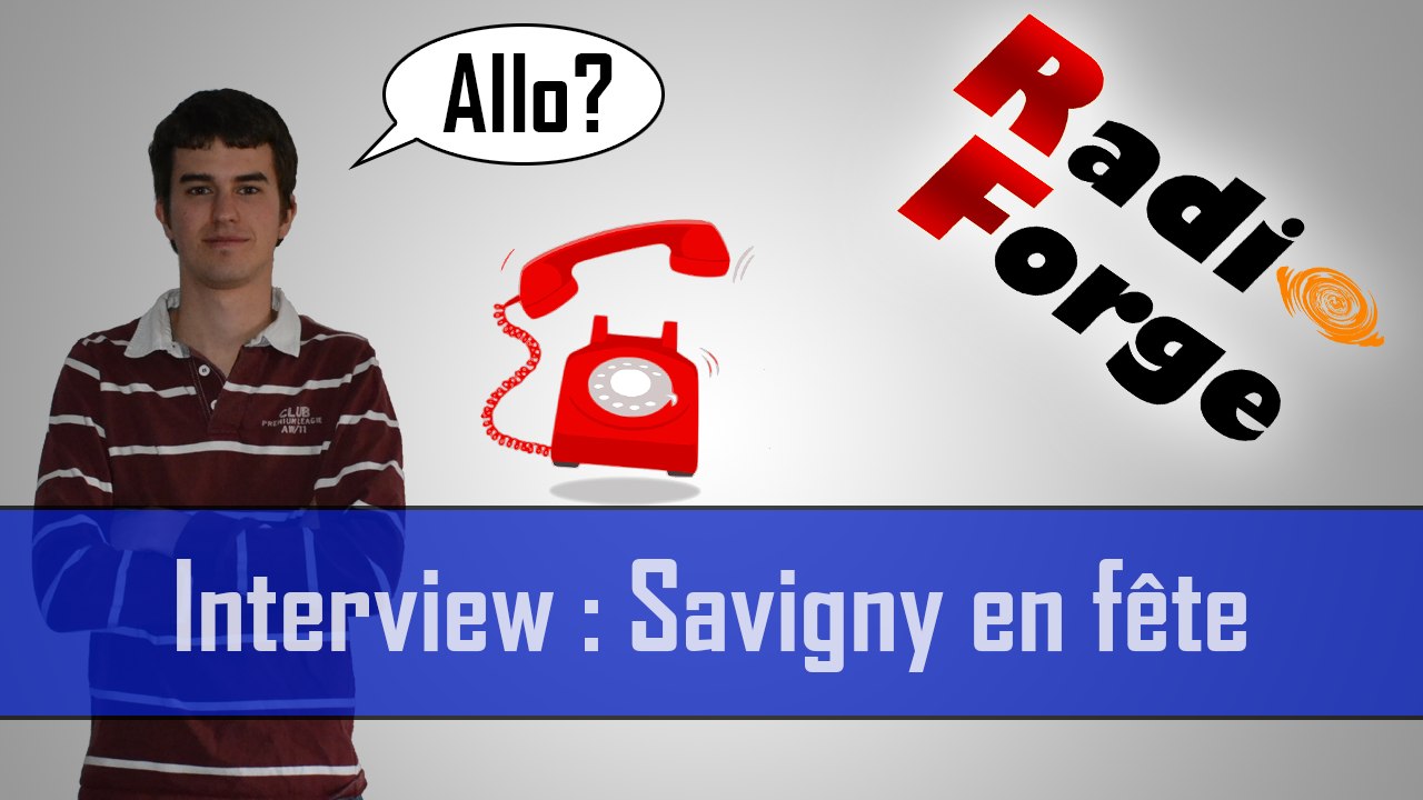 Interview : Savigny en fête