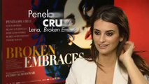 Penelope Cruz talks Broken Embraces