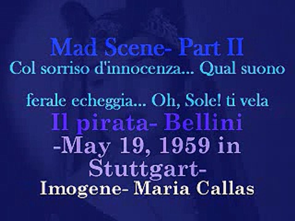 Il pirata- Mad Scene (II), sung by Maria Callas (1959, Stuttgart)