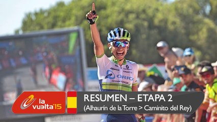 Resumen - Etapa 2 (Alhaurín de la Torre / Caminito del Rey) - La Vuelta a España 2015