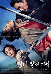 Memories of the Sword (2015) - Seize Her (clip)