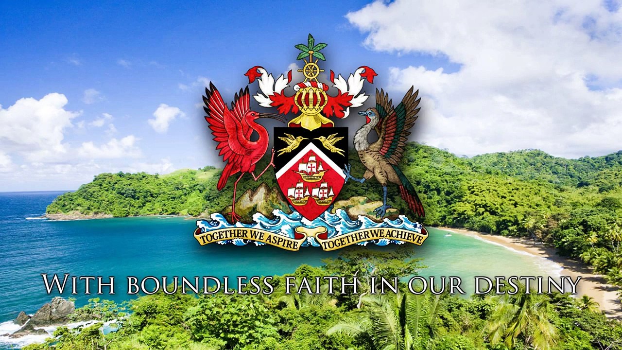 National Anthem of Trinidad and Tobago - Forged from the Love of Liberty