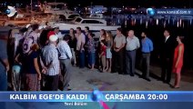 Kalbim Egede Kaldı 10. Bölüm Fragmanı 26 Ağustos
