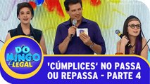 Elenco de ’Cúmplices’ no Passa Ou Repassa - Parte 4