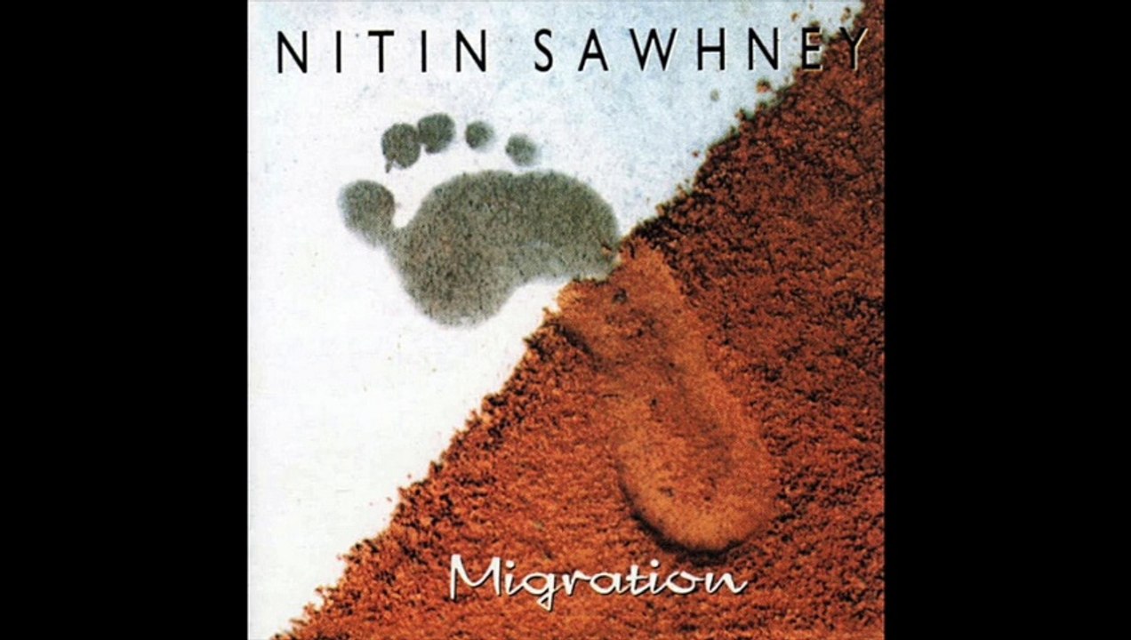 Migration / Nitin Sawhney