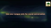 Use Your Tongue Only for Moral Conversation - English Short Clip