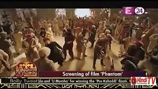 Screening Of Film Phantom 24th August 2015 Hindi-Tv.Com