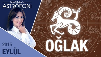 OĞLAK burcu aylık yorumu  Eylül 2015