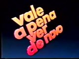 (1990) Vale a Pena Ver de Novo Abertura ao Contrário