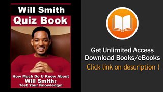 Will Smith Quiz Book - 50 Fun and Fact Filled Questions About Mr Fresh Prince Himself Will Smith - BOOK PDF