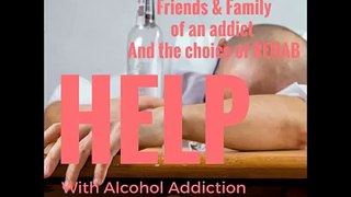 Alcoholics and Alcohol Addiction Help for family and friends, Alcoholism