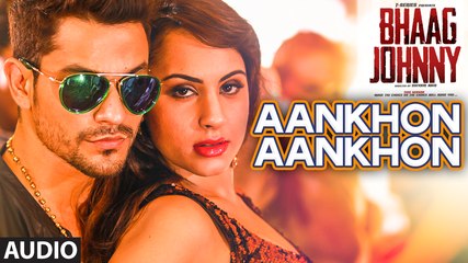 Aankhon Aankhon Full AUDIO Song - Yo Yo Honey Singh - Bhaag Johnny