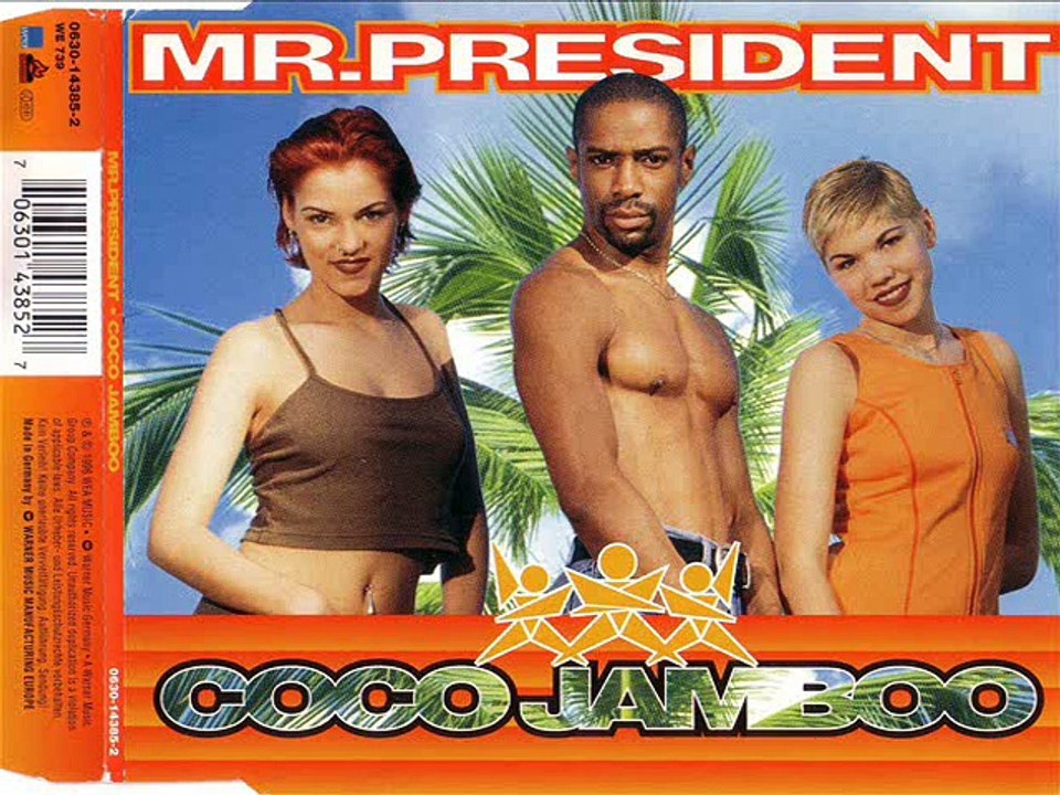MR. PRESIDENT - Coco jamboo (extended version) - Video Dailymotion
