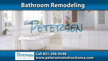 Bathroom Remodeling Santa Cruz,CA - Petersen Construction