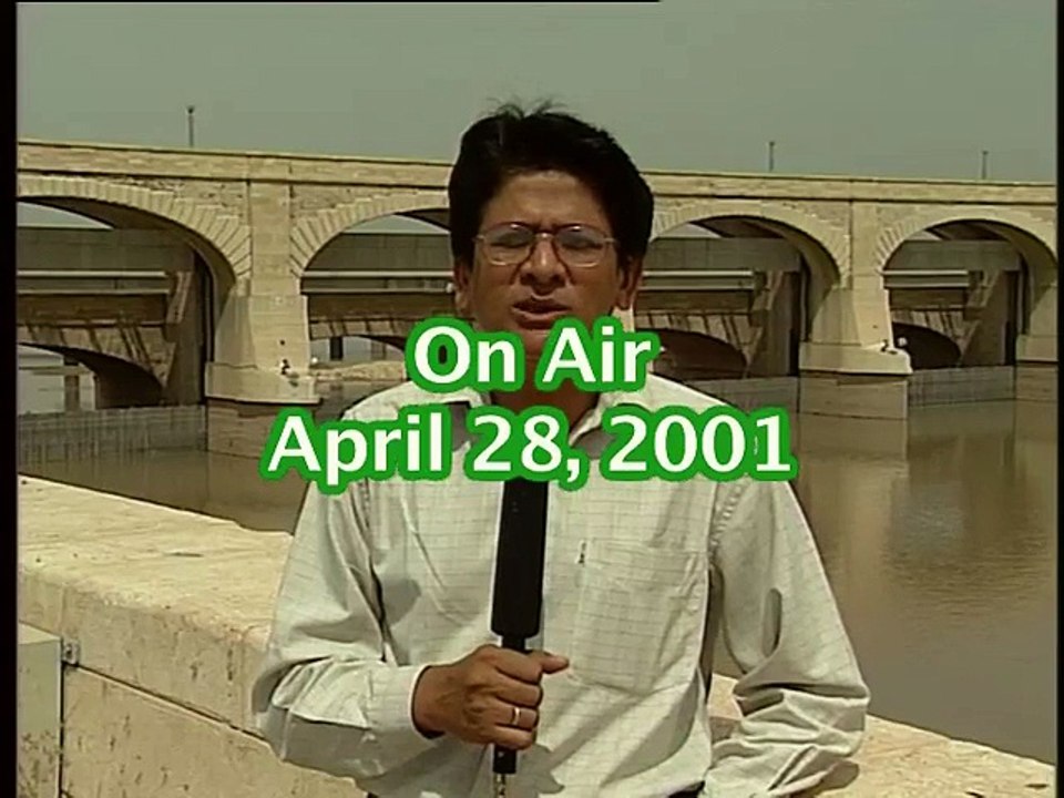 Shabbir Ibne Adil, PTV, News Report: Sukkur barrage in 2001