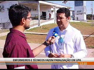 ENFERMEIROS E TÉCNICOS FAZEM PARALISAÇÃO EM UPA